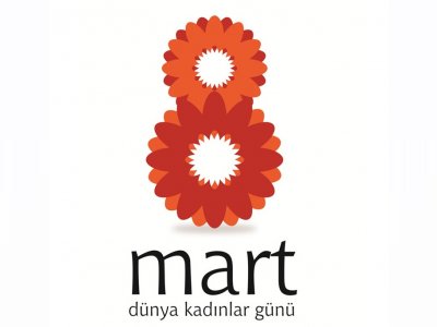 8 MART DÜNYA KADINLAR GÜNÜ KUTLU OLSUN