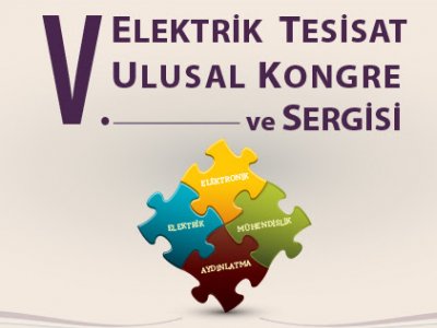 <B>VİDEO</B>-V. ELEKTRİK TESİSAT ULUSAL KONGRE VE SERGİSİ 18-21 EKİM 2017 TARİHLERİNDE DÜZENLENİYOR.