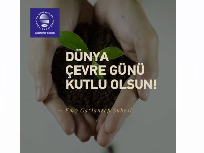 DÜNYA ÇEVRE GÜNÜ KUTLU OLSUN