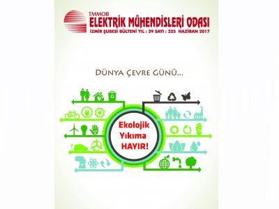 HAZİRAN 2017 BÜLTENİ: EKOLOJİK YIKIMA HAYIR