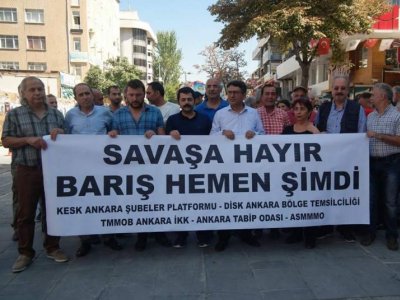 TMMOB-DİSK-KESK-TTB ANKARA BİLEŞENLERİ: EMPERYALİST SALDIRGANLIĞA, SAVAŞA, FAŞİZME KARŞI BARIŞ HEMEN ŞİMDİ