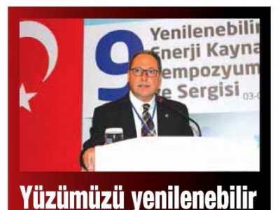 YÜZÜMÜZÜ YENİLENEBİLİR ENERJİYE ÇEVİRMELİYİZ (AKDENİZ GERÇEK-04.11.2017)