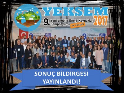 9.  YENİLENEBİLİR ENERJİ KAYNAKLARI SEMPOZYUMU VE SERGİSİ SONUÇ BİLDİRGESİ YAYINLANDI