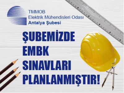 ŞUBEMİZDE EMBK SINAVLARI PLANLANMIŞTIR