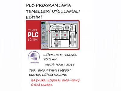 PLC PROGRAMLAMA TEMELLERİ UYGULAMA EĞİTİMİ BAŞLADI