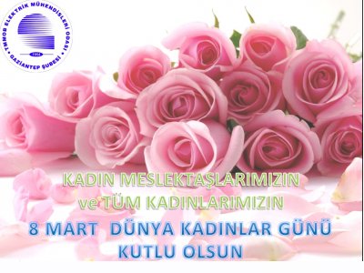 8 MART DÜNYA KADINLAR GÜNÜ KUTLU OLSUN