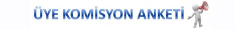 ÜYE KOMİSYON ANKETİ