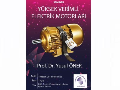 `YÜKSEK VERİMLİ ELEKTRİK MOTORLARI` SEMİNERİ YAPILACAK