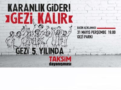 GEZİ 5 YAŞINDA! KARANLIK GİDER, GEZİ KALIR!