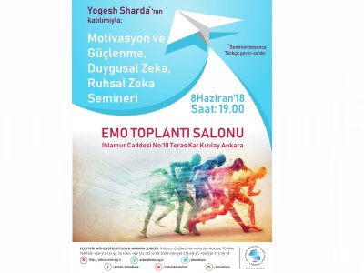 MOTİVASYON VE GÜÇLENME, DUYGUSAL ZEKA, RUHSAL ZEKA SEMİNERİ DÜZENLENECEK