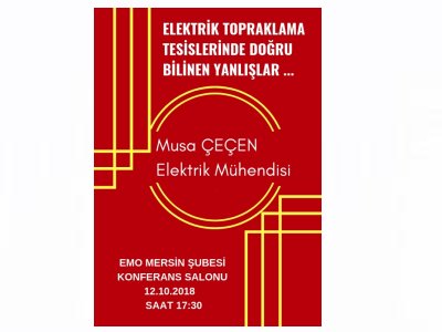 ELEKTRİK TOPRAKLAMA TESİSLERİNDE DOĞRU BİLİNEN YANLIŞLAR SEMİNERİ