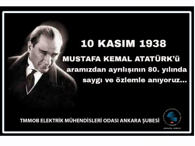 10 KASIM 1938ATATÜRK`Ü SAYGI VE ÖZLEMLE ANIYORUZ