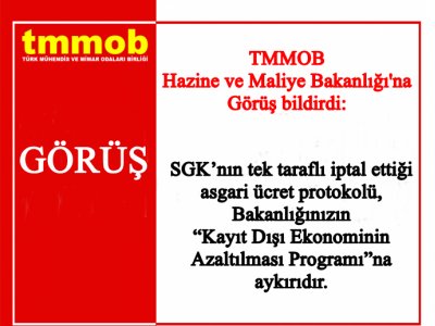 TMMOB, HAZİNE VE MALİYE BAKANLIĞI`NA ASGARİ ÜCRET İŞBİRLİĞİ PROTOKOLÜ İLE İLGİLİ YAZI GÖNDERDİ