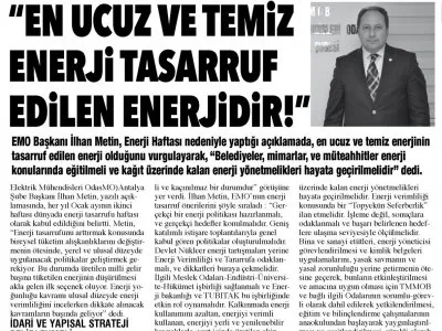 EN UCUZ VE TEMİZ ENERJİ TASARRUF EDİLEN ENERJİDİR (AKDENİZ GERÇEK- 09.01.2019)