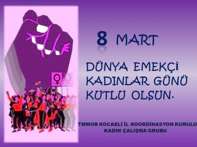 8 MART DÜNYA EMEKÇİ KADINLAR GÜNÜ