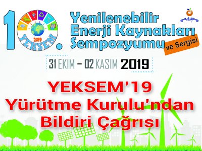 X. YENİLENEBİLİR ENERJİ KAYNAKLARI SEMPOZYUMU VE SERGİSİNE BİLDİRİ ÇAĞRISI