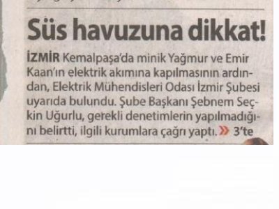 SÜS HAVUZUNA DİKKAT! (MİLLİYET İZMİR EGE)