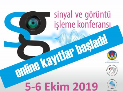 SİNYAL VE GÖRÜNTÜ İŞLEME KONFERANSI 2019 İÇİN ONLİNE KAYITLAR BAŞLADI!