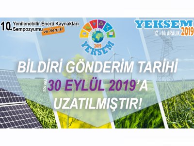 YEKSEM 2019 BİLDİRİ GÖNDERME SON TARİHİ 30 EYLÜL 2019A UZATILDI