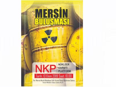 NÜKLEER KARŞITI PLATFORM MERSİN BULUŞMASI