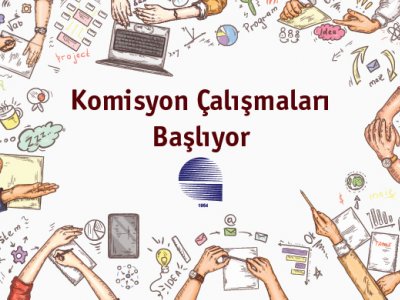 33. DÖNEM KOMİSYON ÇALIŞMALARI BAŞLIYOR