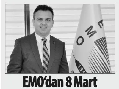 EMO`DAN 8 MART AÇIKLAMASI (HİLAL - 06.03.2020)