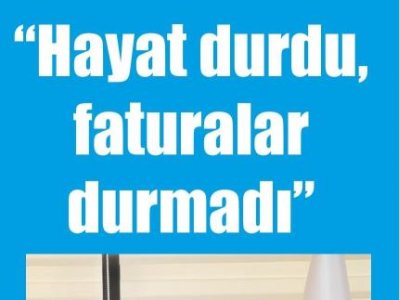 HAYAT DURDU, FATURALAR DURMADI (ANTALYA SON HABER - 30.04.2020)