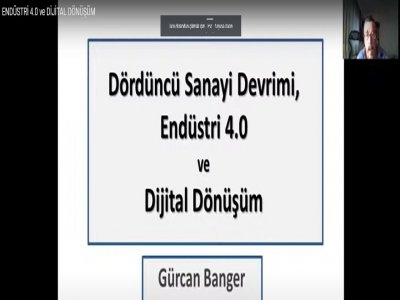 ÇEVRİMİÇİ SEMİNER: DÖRDÜNCÜ SANAYİ DEVRİMİ, ENDÜSTRİ 4.0 VE DİJİTAL DÖNÜŞÜM  SEMİNERİ DÜZENLENDİ