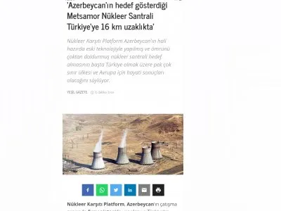 AZERBEYCANIN HEDEF GÖSTERDİĞİ METSAMOR NÜKLEER SANTRALİ TÜRKİYEYE 16 KM UZAKLIKTA (YESİLGAZETE.ORG)