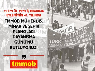 TMMOB`DEN BASIN AÇIKLAMASI:SALGIN YAYILIYOR, KRİZ DERİNLEŞİYOR, SORUNLARIMIZ BÜYÜYOR; 19 EYLÜL TMMOB MÜHENDİS, MİMAR VE ŞEHİR PLANCILARI DAYANIŞMA GÜNÜ KUTLU OLSUN!