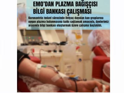 EMODAN PLAZMA BAĞIŞÇISI BİLGİ BANKASI ÇALIŞMASI