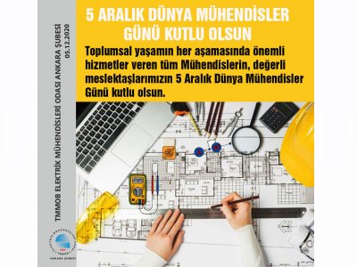 5 ARALIK DÜNYA MÜHENDİSLER GÜNÜ KUTLU OLSUN