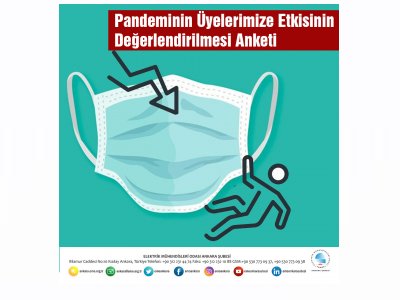 PANDEMİNİN ÜYELERİMİZE ETKİSİNİN DEĞERLENDİRİLMESİ ANKETİ