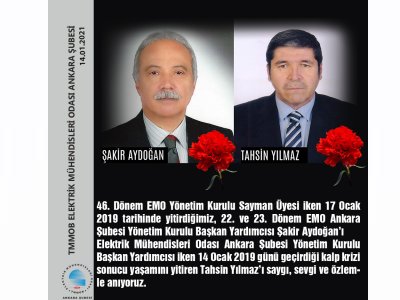 ŞAKİR AYDOĞAN VE TAHSİN YILMAZI SAYGI VE ÖZLEMLE ANIYORUZ