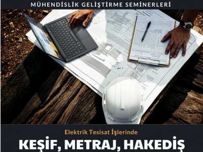 KEŞİF, METRAJ VE HAKEDİŞ SEMİNERİ GERÇEKLEŞTİRİLDİ