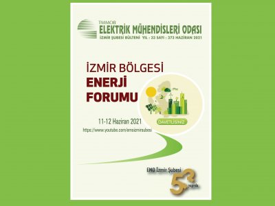 373. SAYI : <B>İZMİR BÖLGESİ ENERJİ FORUMU - EMO İZMİR ŞUBESİ 53. YAŞINDA </B>