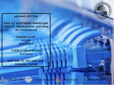 WEBINAR:`BİNA İÇİ ELEKTRONİK HABERLEŞME TESİSATI PROJELERİNDE ŞARTNAME VE STANDARTLAR`