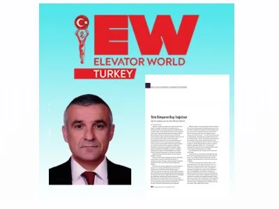 EMO ANKARA ŞUBESİ YÖNETİM KURULU SAYMAN ÜYESİ MUSTAFA MUMCUNUN ELEVATOR WORLD TURKEY DERGİSİNDE MAKALESİ YAYINLANDI