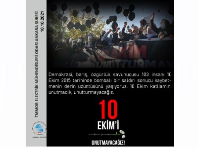 10 EKİMİ UNUTMADIK, UNUTMAYACAĞIZ!