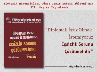 379. SAYI: <B>DİPLOMALI İŞSİZ OLMAK İSTEMİYORUZ!</B>