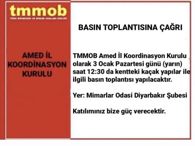 TMMOB DİYARBAKIR İL KOORDİNASYON KURULUNDAN BASIN AÇIKLAMASINA ÇAĞRI.,