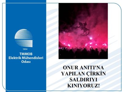 ONUR ANITI`NA YAPILAN BU ÇİRKİN SALDIRIYI KINIYORUZ!!!