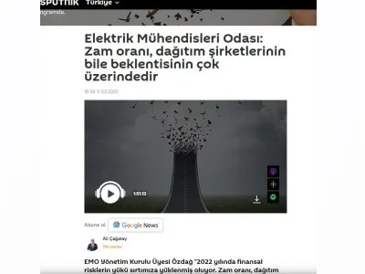 ELEKTRİK MÜHENDİSLERİ ODASI: ZAM ORANI, DAĞITIM ŞİRKETLERİNİN BİLE BEKLENTİSİNİN ÇOK ÜZERİNDEDİR (SPUTNİKNEWS.COM)