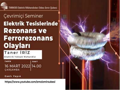 ELEKTRİK TESİSLERİNDE REZONANS VE FERROREZONANS OLAYLARI SEMİNERİ <B>VİDEO HABER</B>