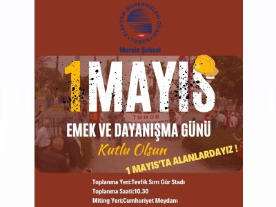 YAŞASIN 1 MAYIS ! YAŞASIN EMEĞİN VE DAYANIŞMANIN GÜNÜ !