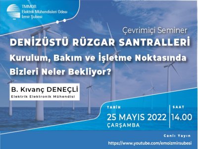 ÇEVRİMİÇİ SEMİNER: <B>DENİZÜSTÜ RÜZGAR SANTRALLERİ</B>