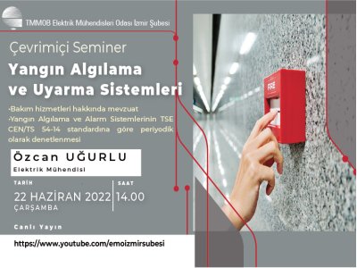 ÇEVRİMİÇİ SEMİNER: YANGIN ALGILAMA VE UYARMA SİSTEMLERİ / <B>VİDEO HABER</B>