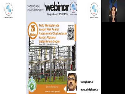 TRAFO MERKEZLERİNDE YANGIN RİSK ANALİZİ KAPSAMINDA OLUŞTURULACAK YANGIN ALGILAMA SİSTEMLERİNİN SEÇİMİ BAŞLIKLI WEBİNAR DÜZENLENDİ