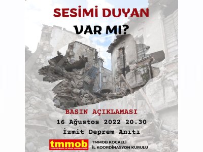 ETKİNLİK DEĞİŞİKLİĞİ - SESİMİ DUYAN VAR MI? - 17 AĞUSTOS`UN 23. YILINDA  BASINA VE KAMUOYUNA