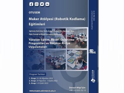 OSTİM TEKNİK ÜNİVERSİTESİ MAKER ATÖLYE EĞİTİMLERİ YAZ KAMPI KAYITLARI BAŞLADI
